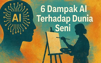 6 Dampak AI Terhadap Dunia Seni